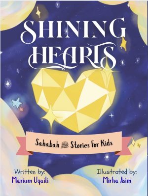 Shining Hearts - Sahabah Stories for Kids